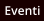 Eventi