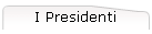 I Presidenti